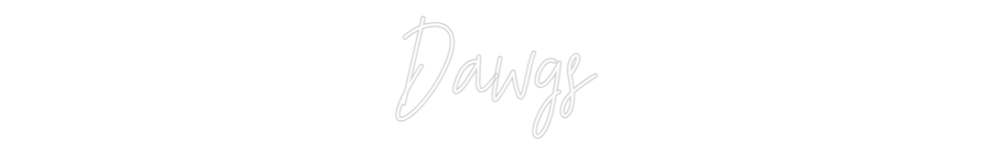Custom Neon Text - Dawgs