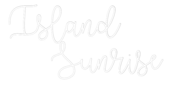 Custom Neon Text - Island
    S...