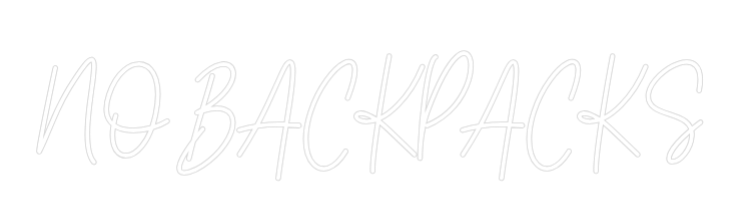 Custom Neon Text - NO BACKPACKS