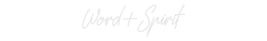 Custom Neon Text - Word+Spirit