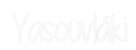 Custom Neon Text - Yasouvláki