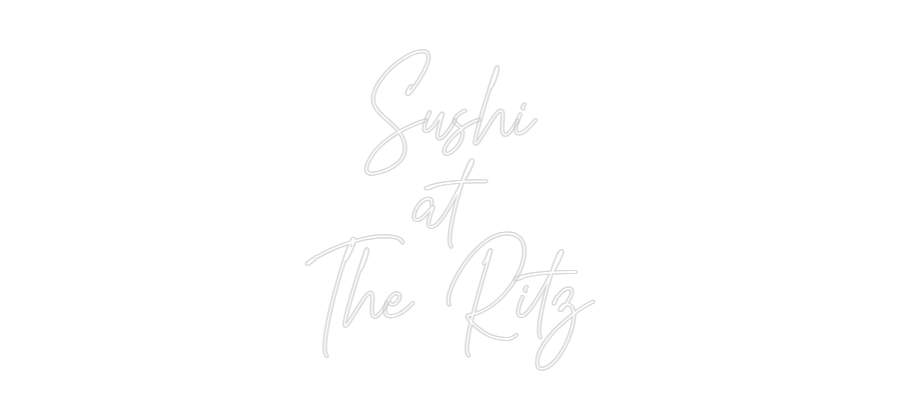 Custom Neon Text - Sushi
at
Th...
