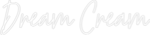 Custom Neon Text - Dream Cream