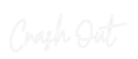 Custom Neon Text - Crash Out