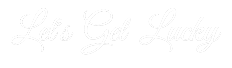 Custom Neon Text - Let's Get Lucky
