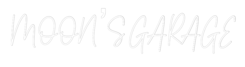 Custom Neon Text - MOON’S GARAGE