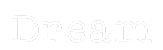 Custom Neon Text - Dream
