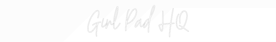 Custom Neon Text - Girl Pad HQ