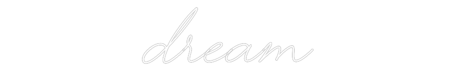 Custom Neon Text - Dream