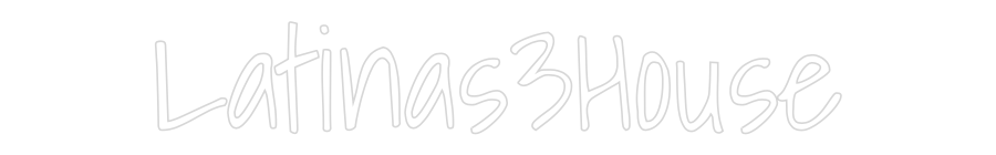 Custom Neon Text - Latinas3House