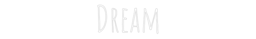 Custom Neon Text - Dream