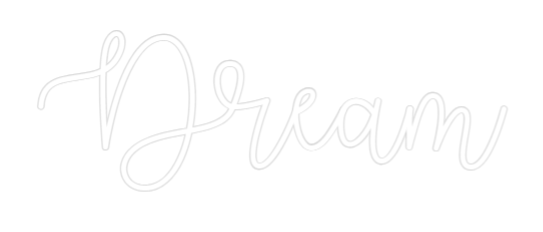 Custom Neon Text - Dream