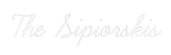 Custom Neon Text - The Sipiorskis