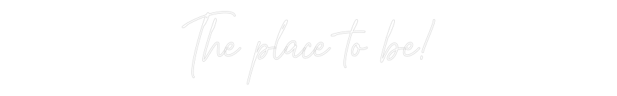 Custom Neon Text - The place to ...