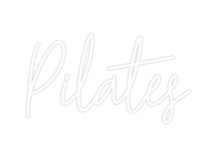 Custom Neon Text - Pilates