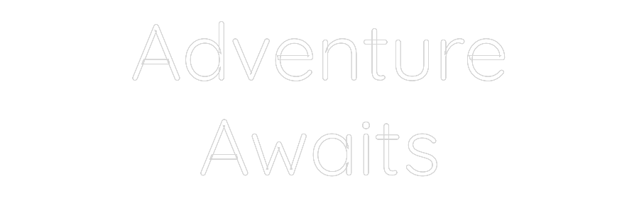Custom Neon Text - Adventure
Aw...