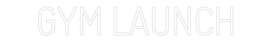 Custom Neon Text - GYM LAUNCH