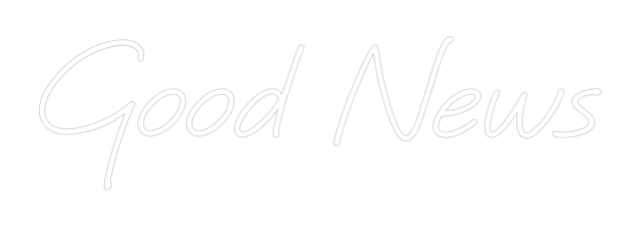 Custom Neon Text - Good News