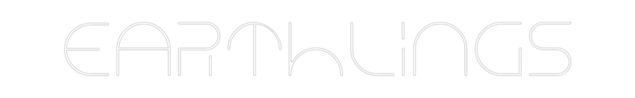 Custom Neon Text - Earthlings