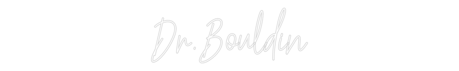 Custom Neon Text - Dr. Bouldin