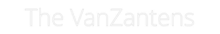 Custom Neon Text - The VanZantens