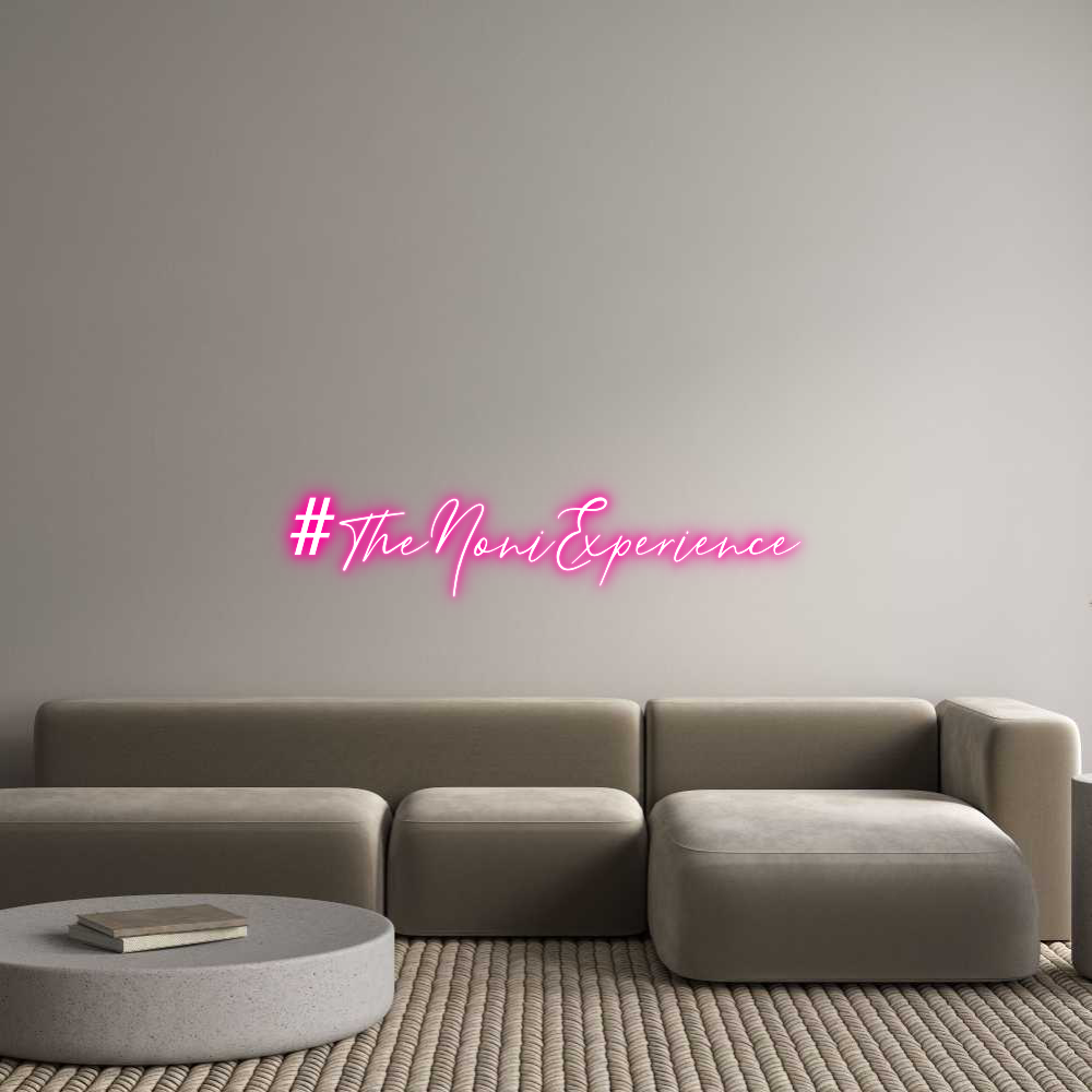 Custom Neon Text - #TheNoniExper...