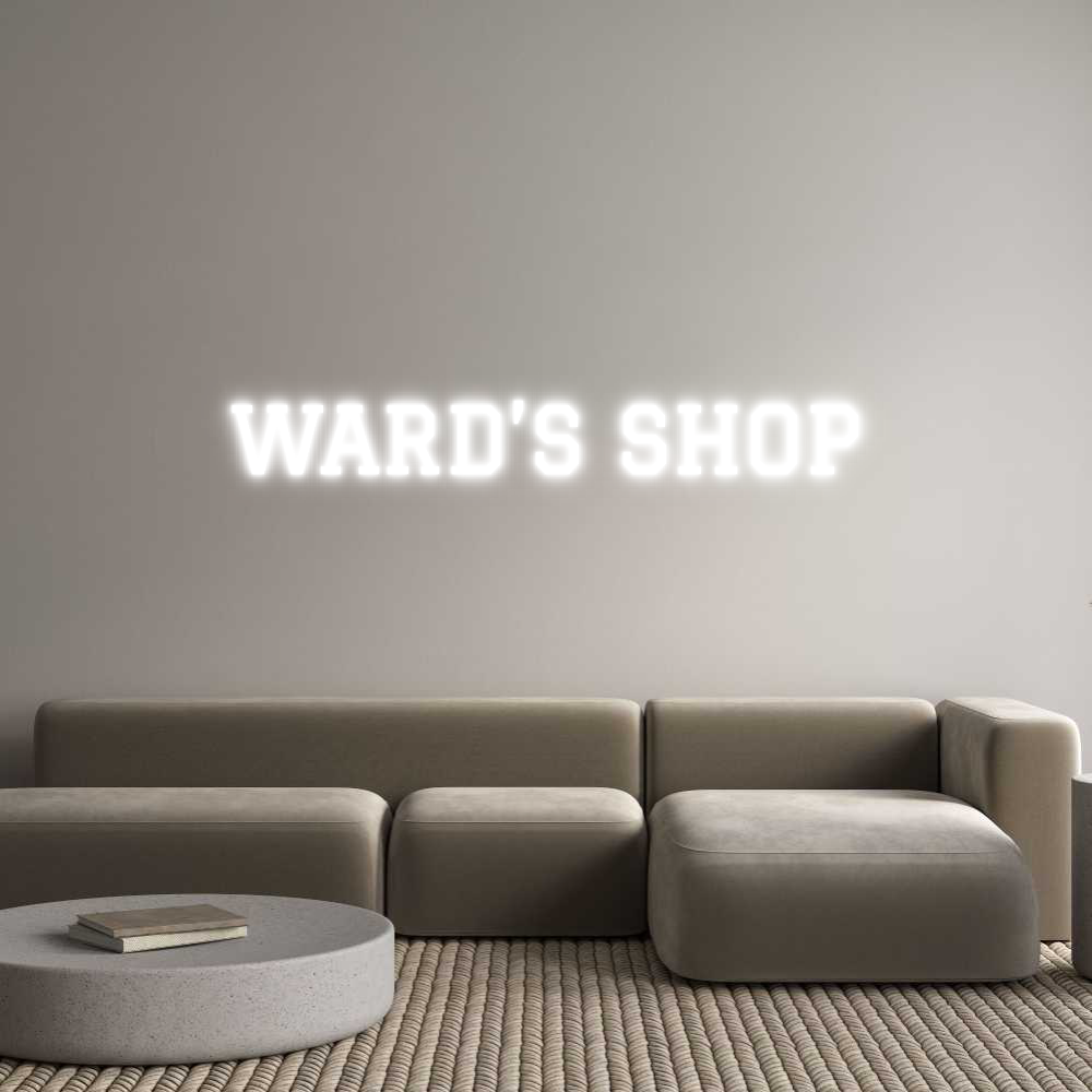 Custom Neon Text - WARD’S SHOP