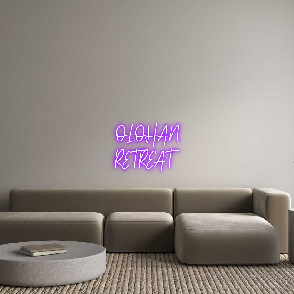 Custom Neon Text - OLOHAN
RETREAT
