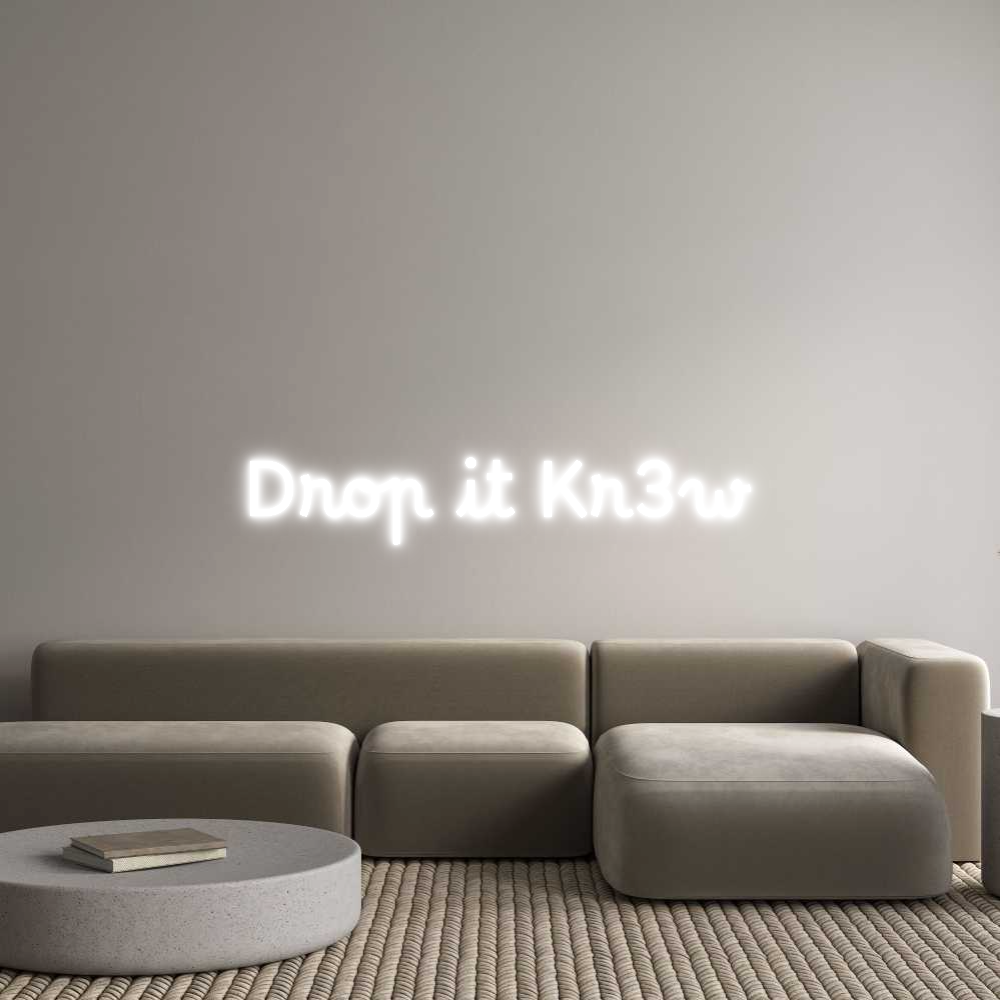Custom Neon Text - Drop it Kr3w