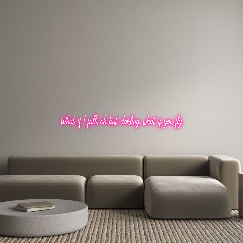 Custom Neon Text - What if I fal...