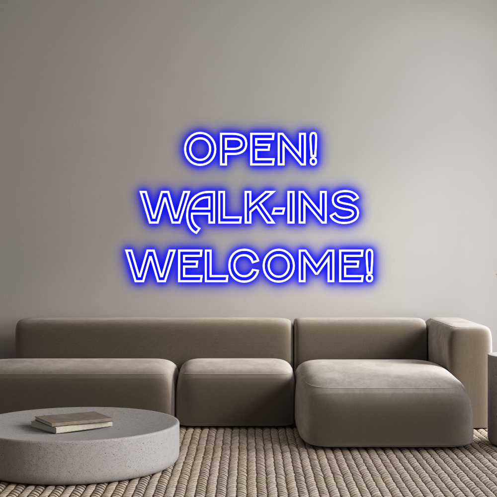 Custom Neon Text - Open!
WALK-I...