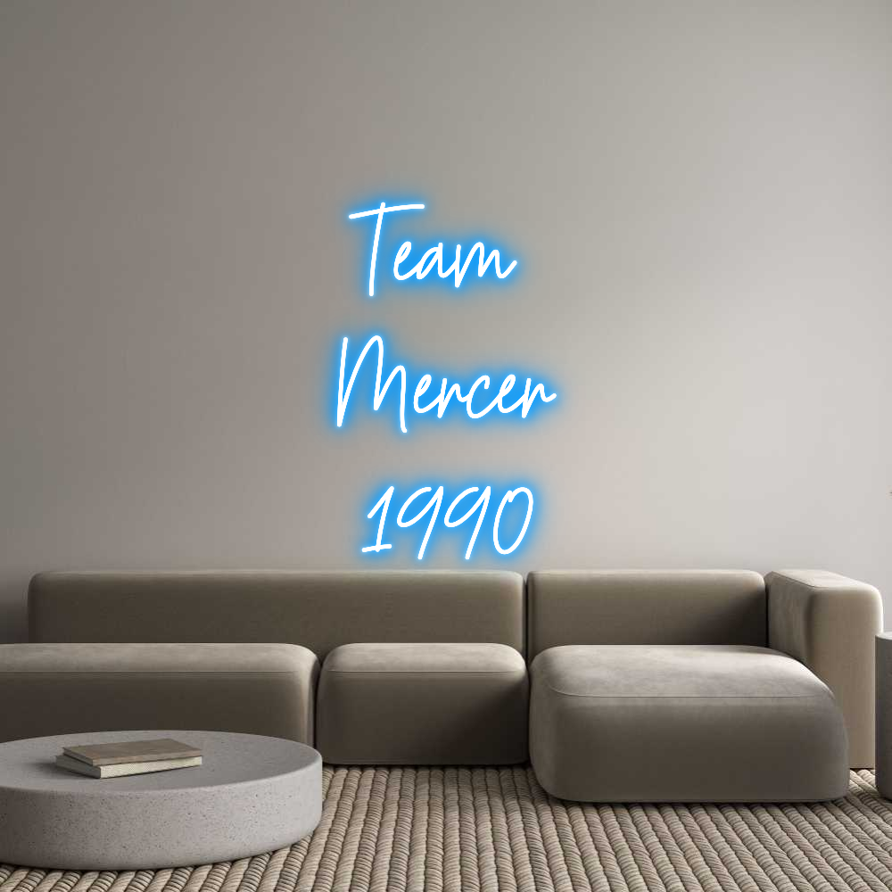 Custom Neon Text - Team 
Mercer...
