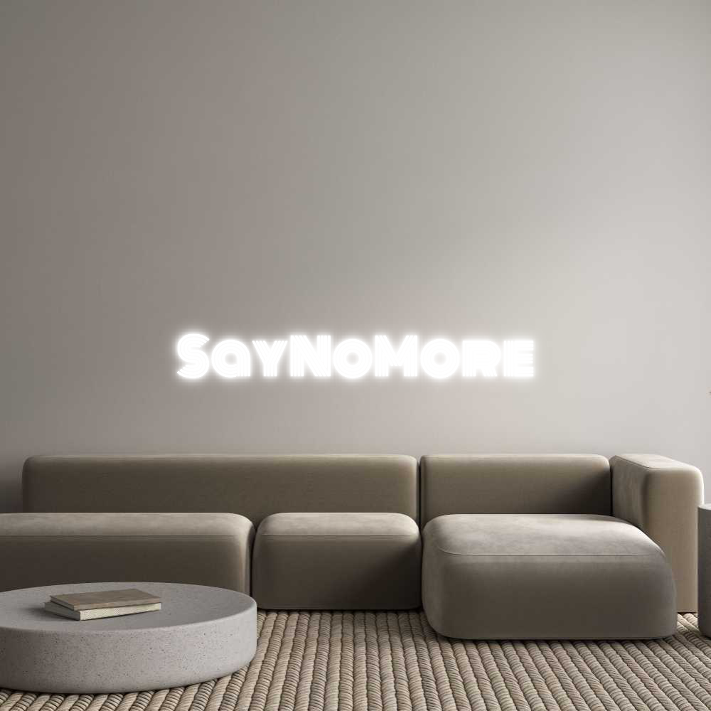 Custom Neon Text - SayNoMore