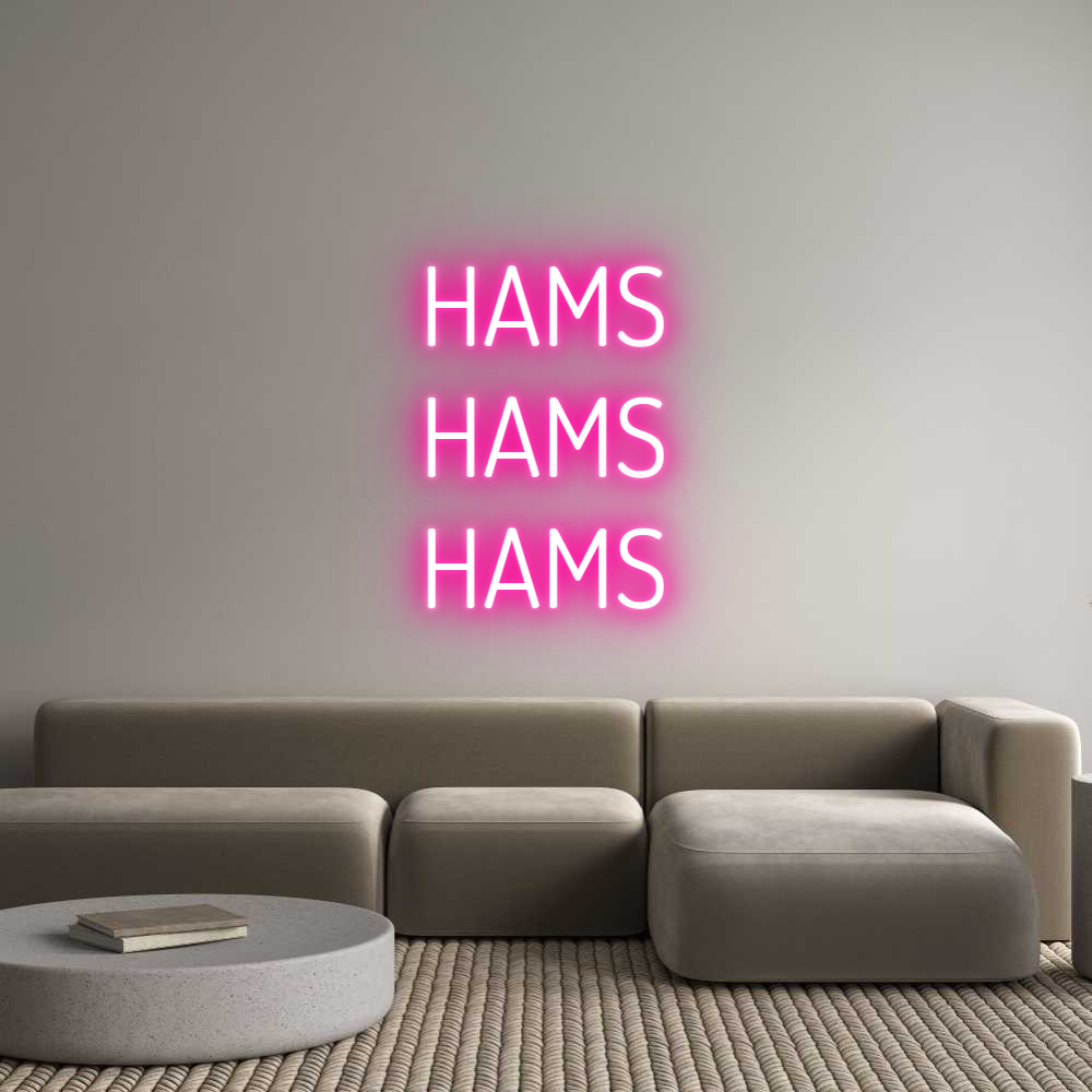 Custom Neon Text - HAMS
HAMS
H...