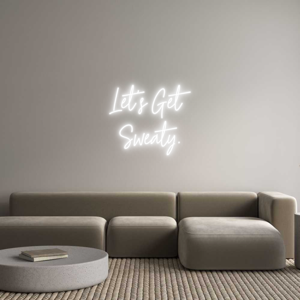 Custom Neon Text - Let's Get
Sw...