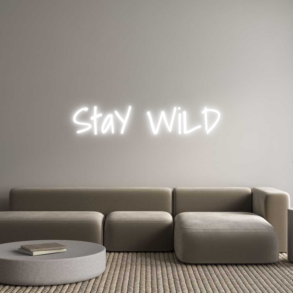 Custom Neon Text - StaY WiLD