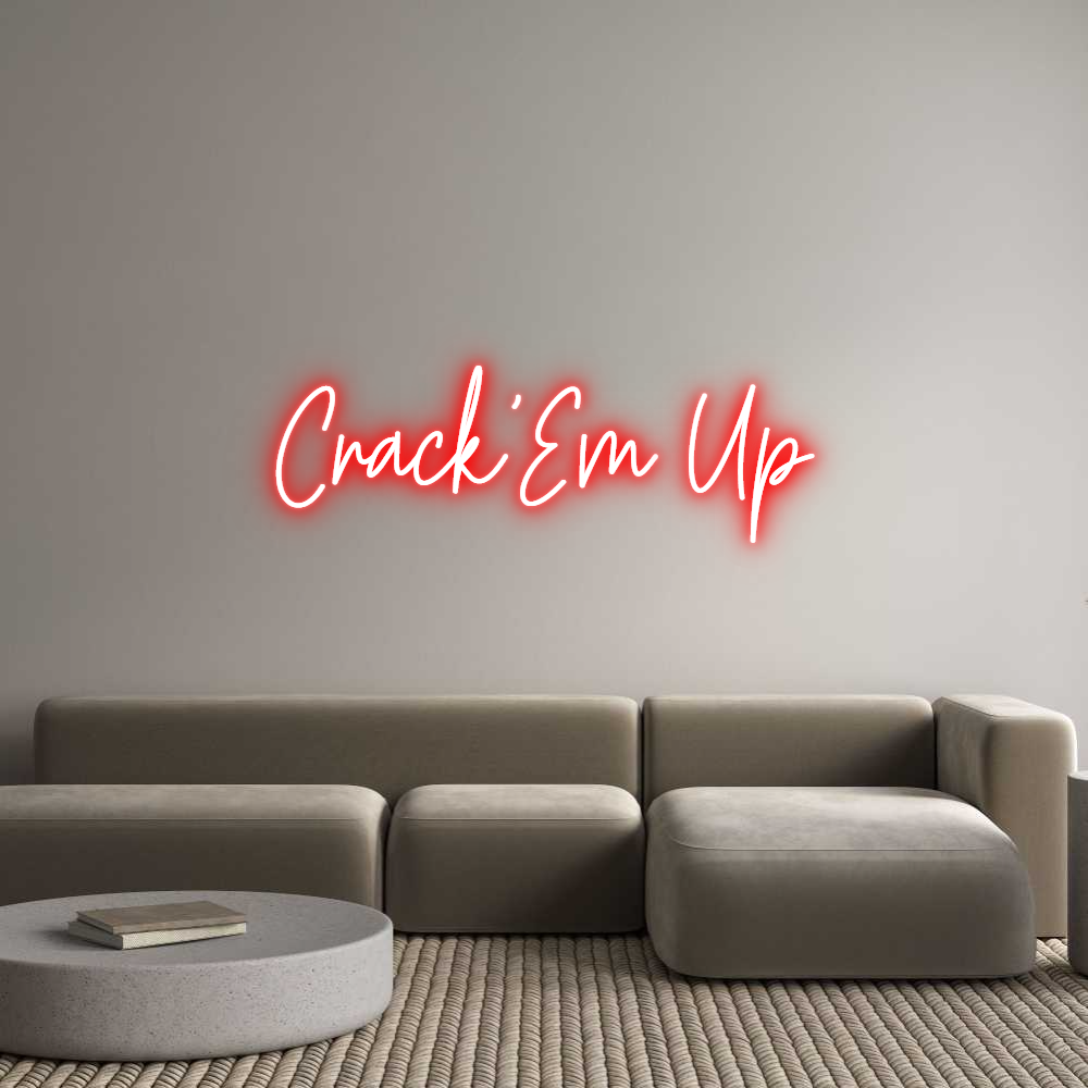 Custom Neon Text - Crack'Em Up