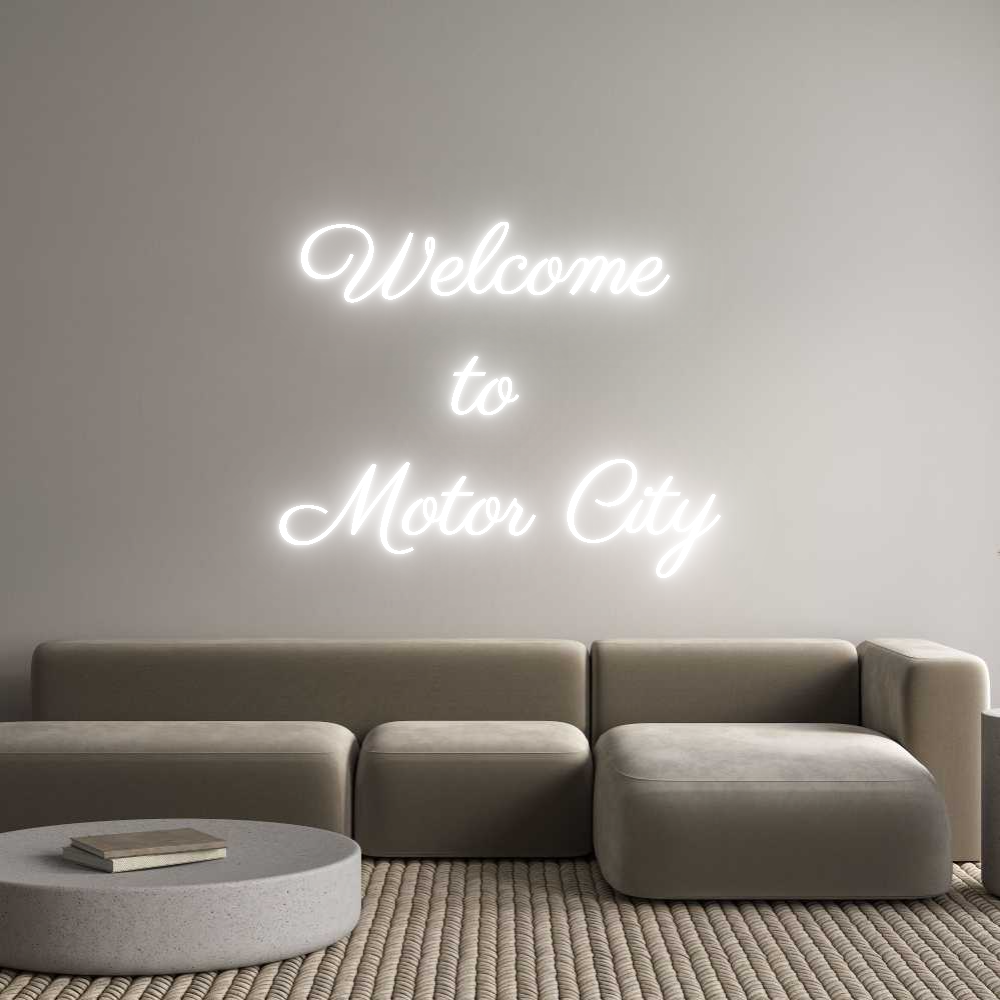 Custom Neon Text - Welcome
to ...
