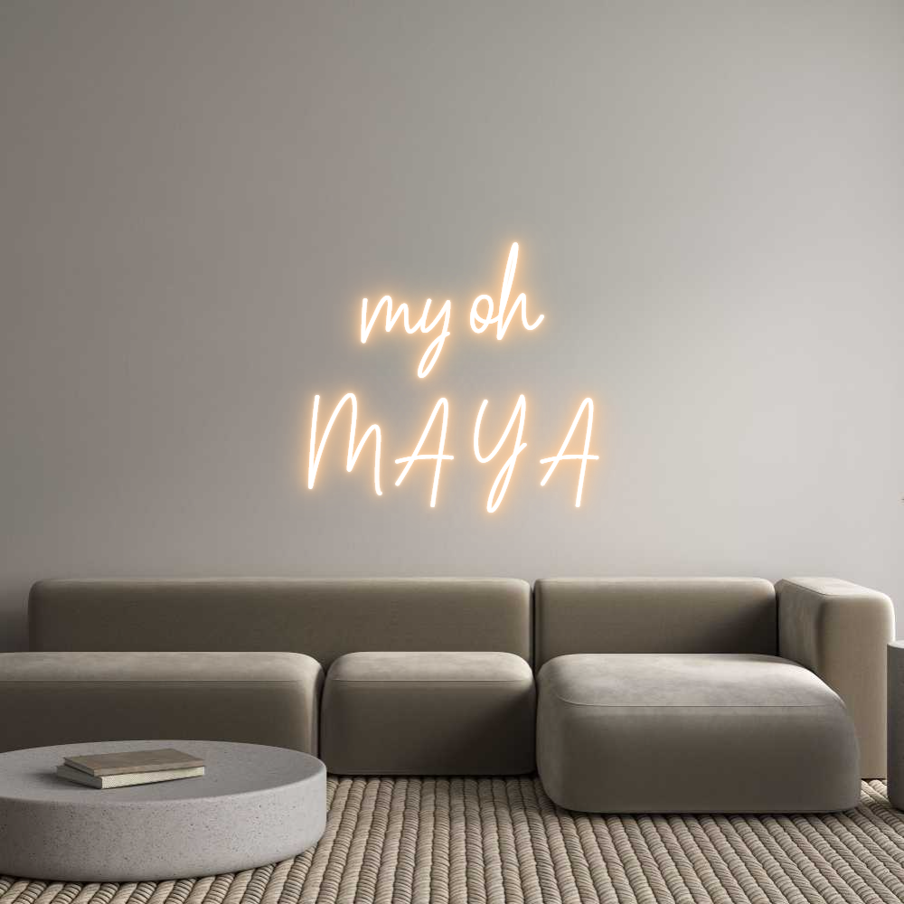 Custom Neon Text - my oh
M A Y A