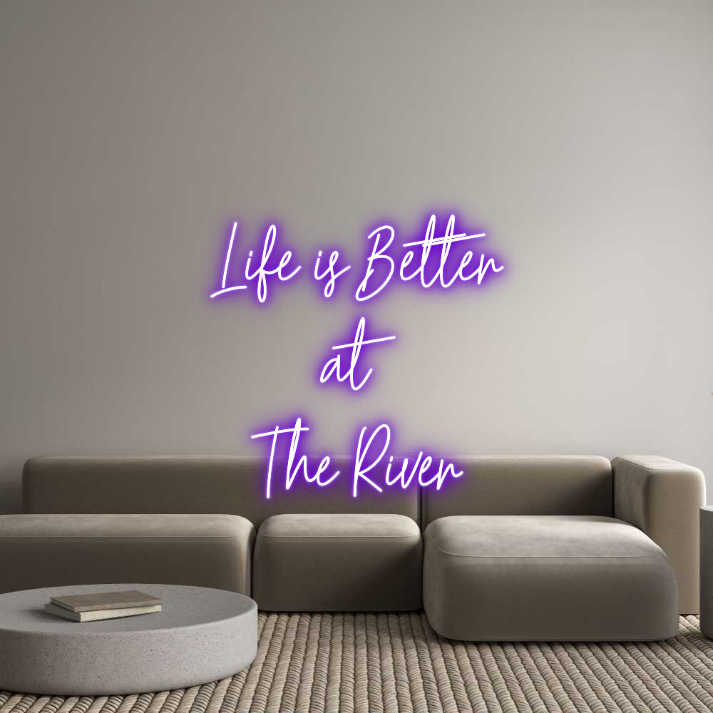 Custom Neon Text - Life is Bette...