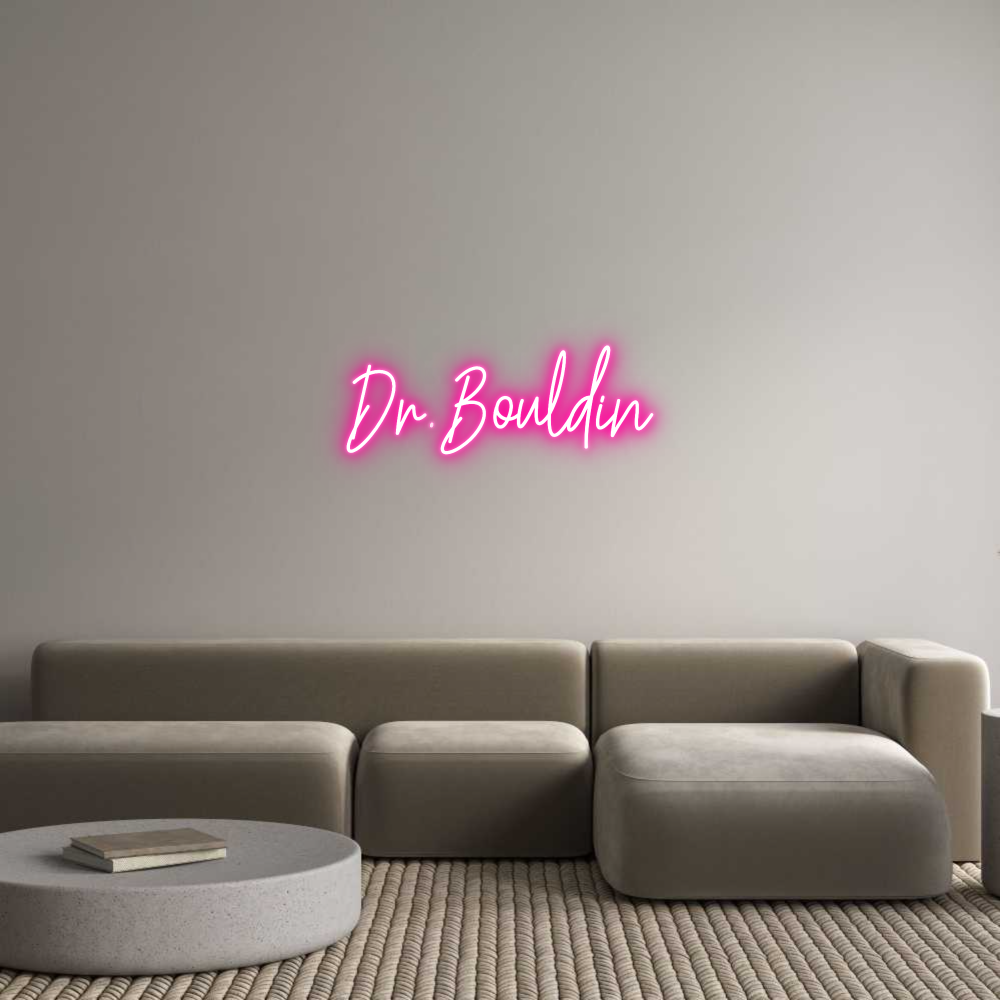 Custom Neon Text - Dr. Bouldin
