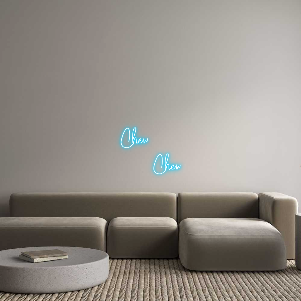 Custom Neon Text - Chew
...