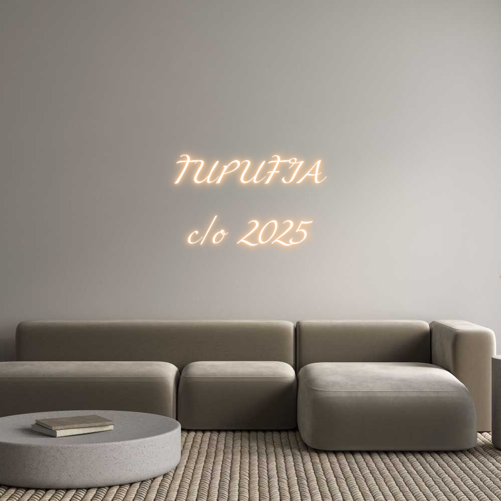 Custom Neon Text - TUPUFIA
c/o ...