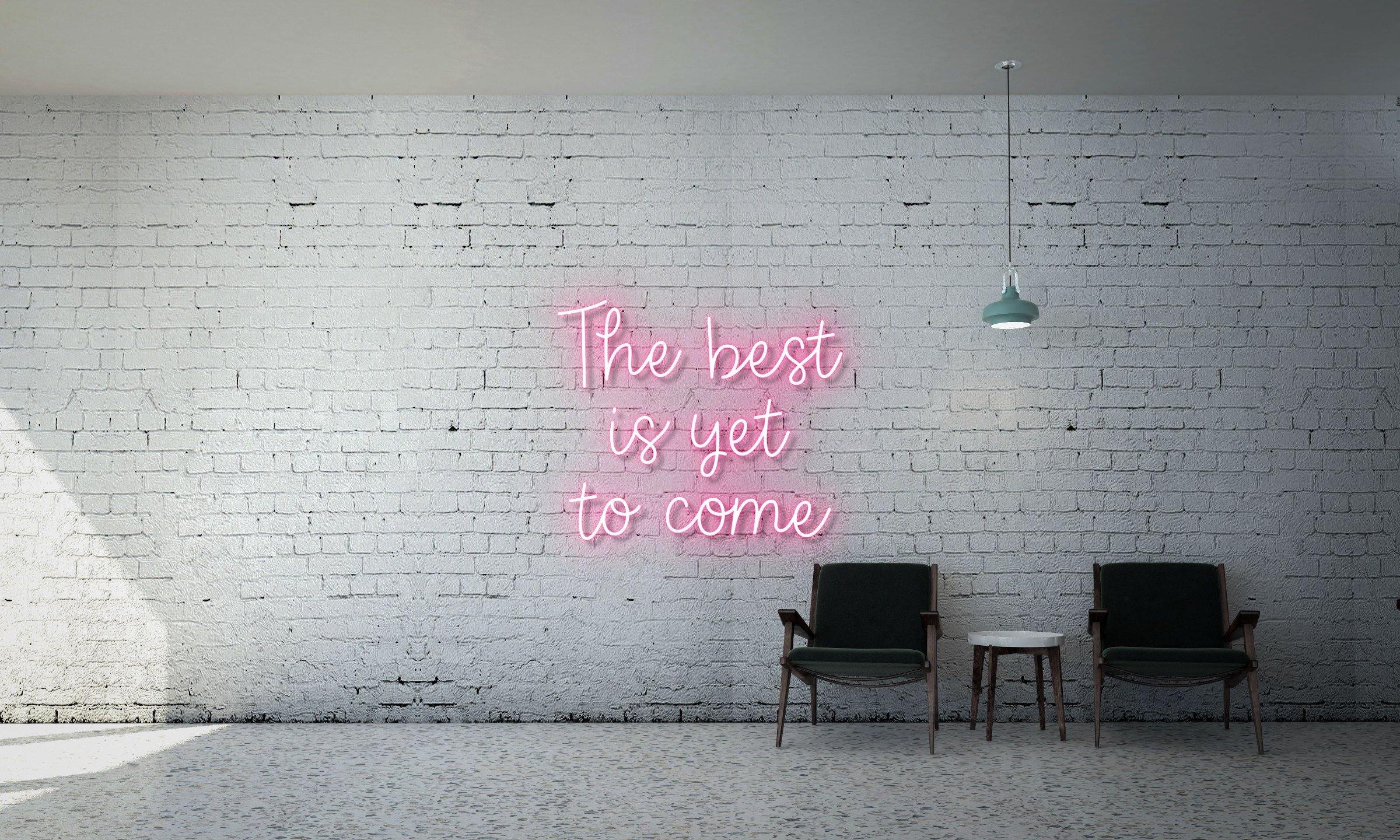 The best is yet to come - Kings Of Neon