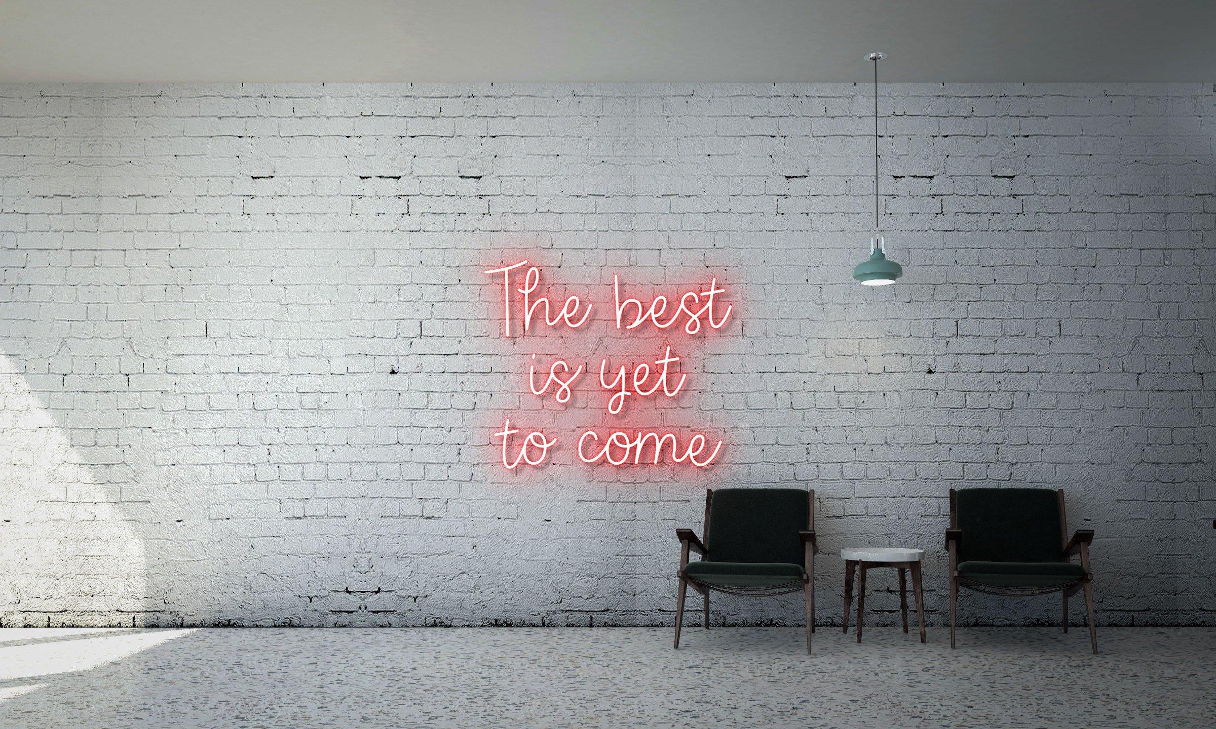 The best is yet to come - Kings Of Neon