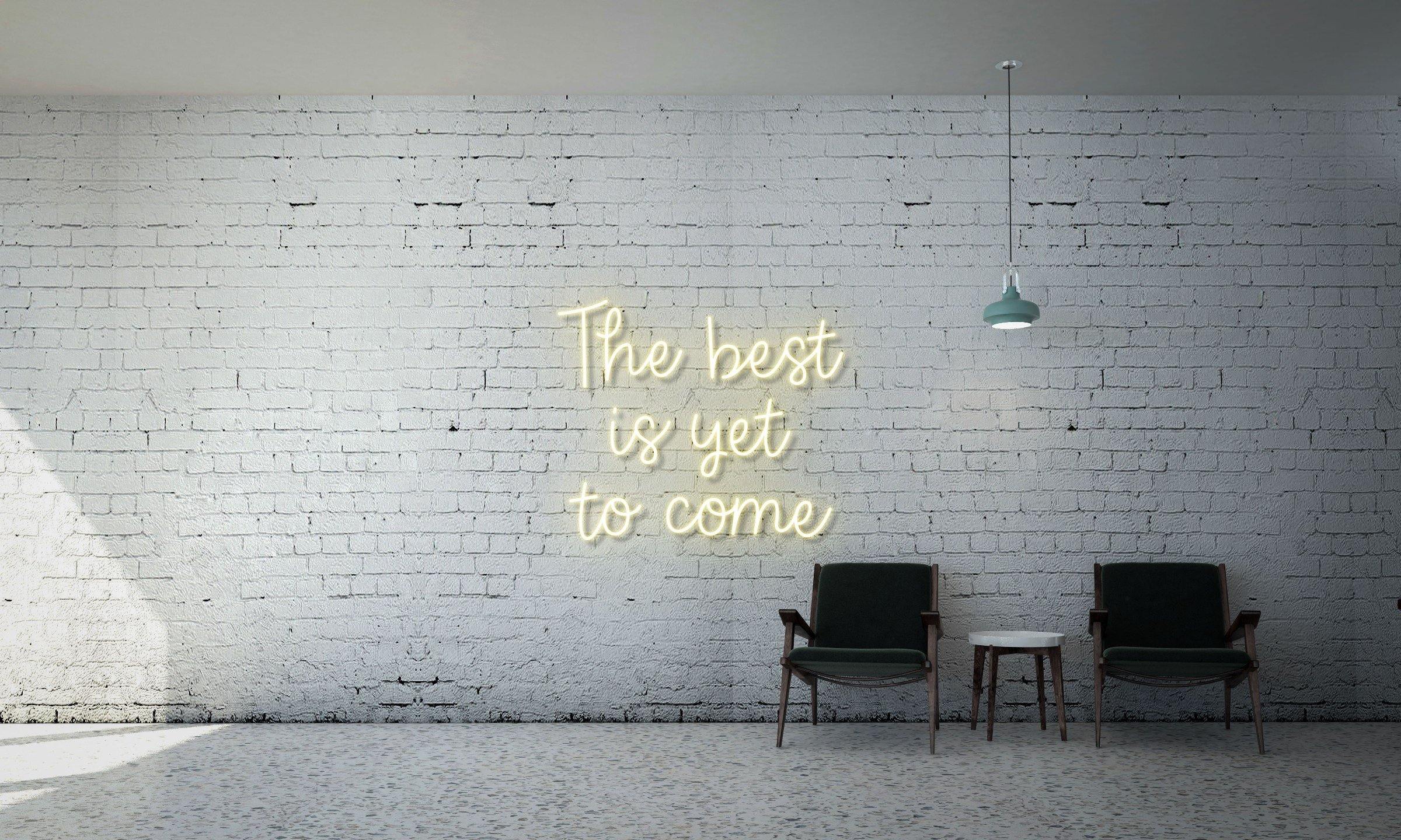 The best is yet to come - Kings Of Neon
