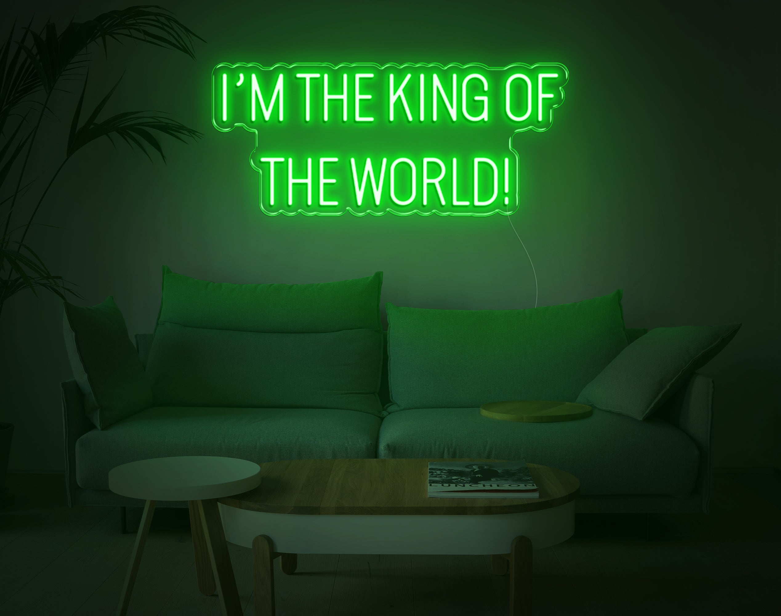 Im The King Of The World LED Neon Sign