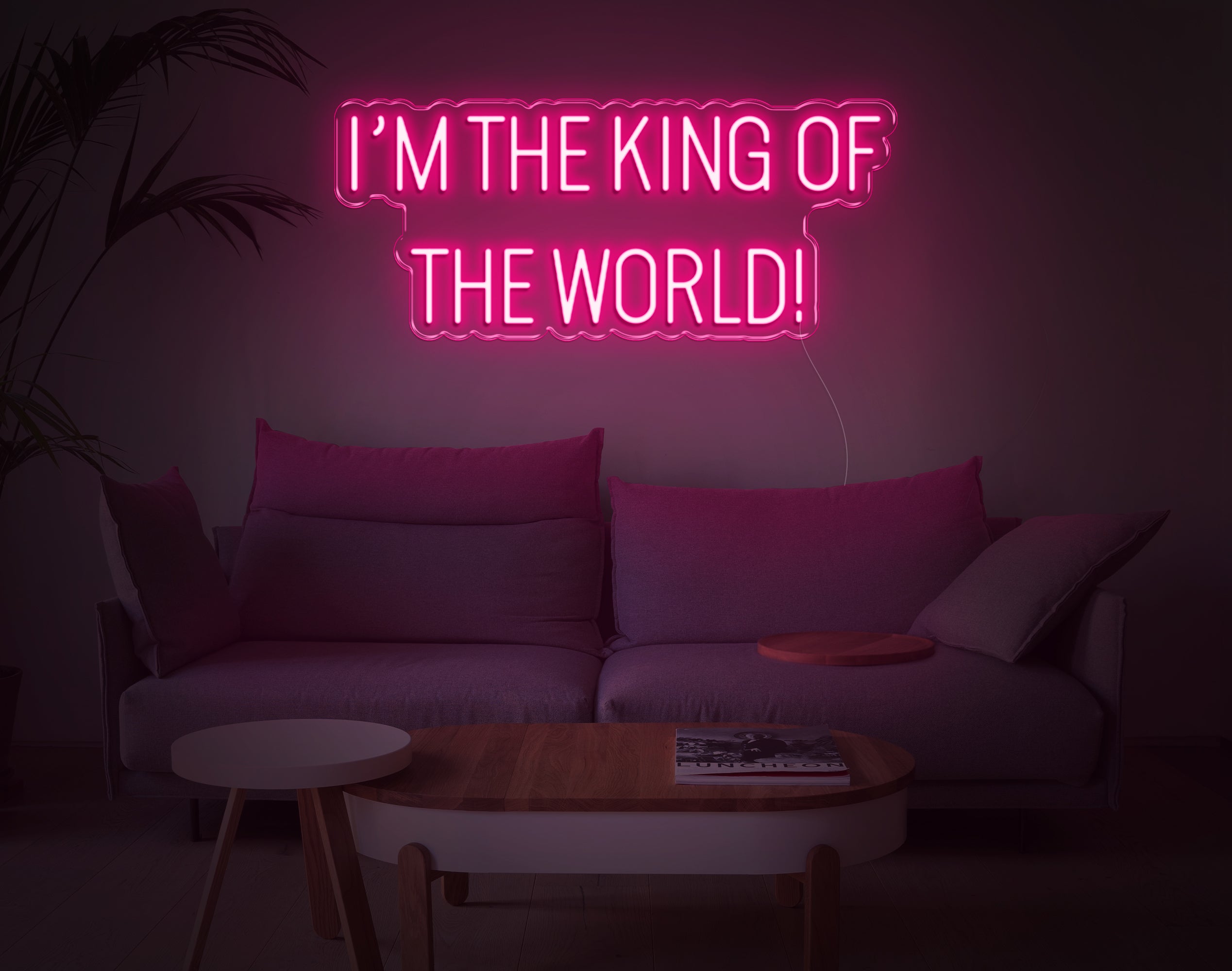 Im The King Of The World LED Neon Sign