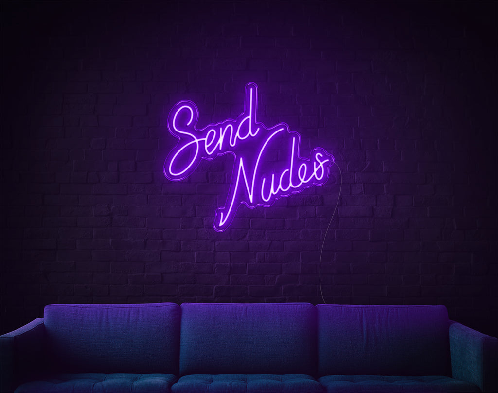 Send Nudes Neon Sign