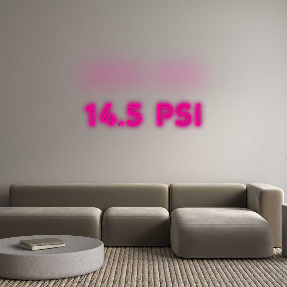 Custom Neon: 14.5 psi
